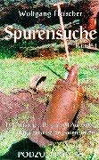 Spurensuche, Bd.4, Das Aufspüren, Bergen und Auswerten von militärhistorischen Bodenfunden Business & Technology