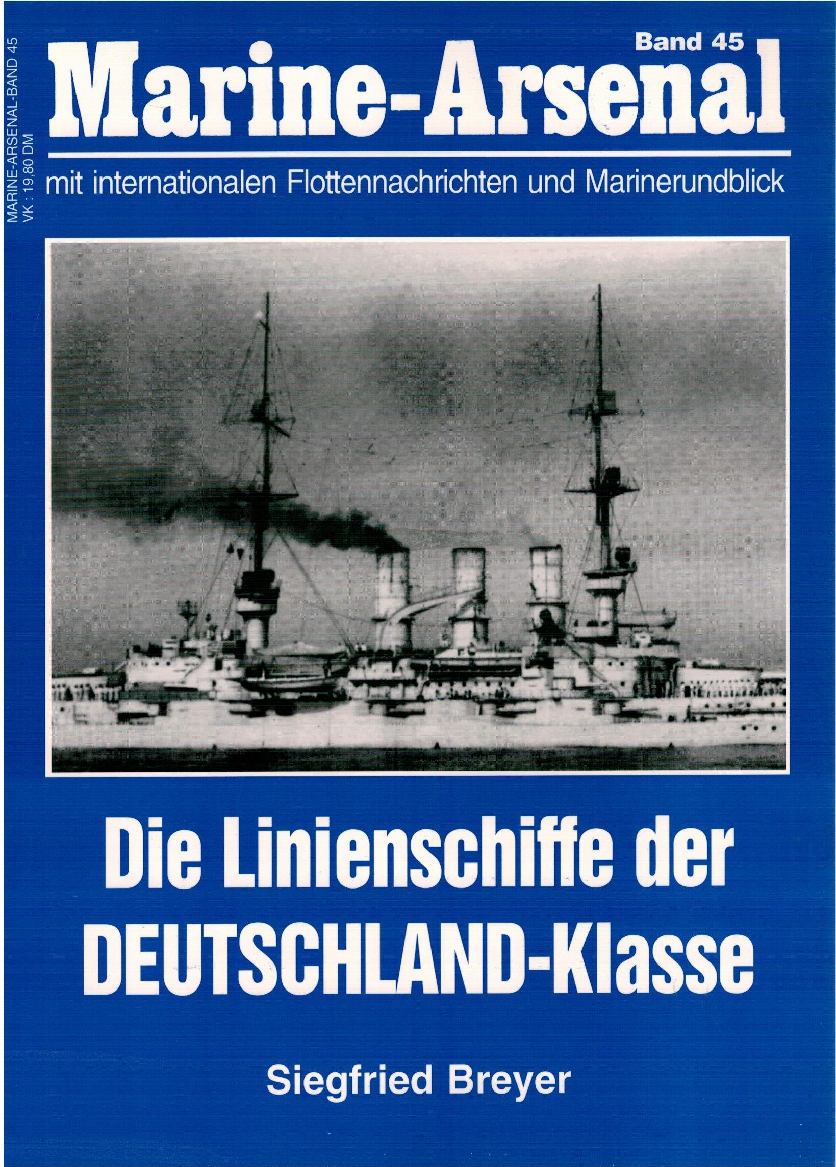 Marine-Arsenal Bd.45: Die Linienschiffe der Deutschland-Klasse Business & Technology