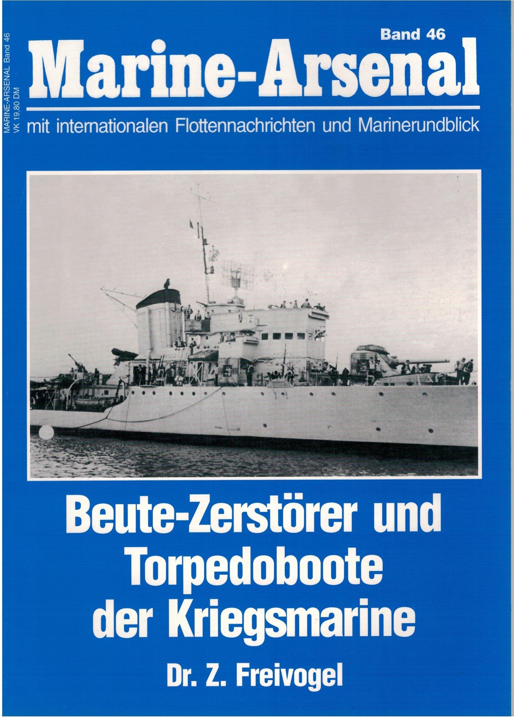 Marine-Arsenal Band 46. Beute-Zerstörer und Torpedoboote der Kriegsmarine Business & Technology