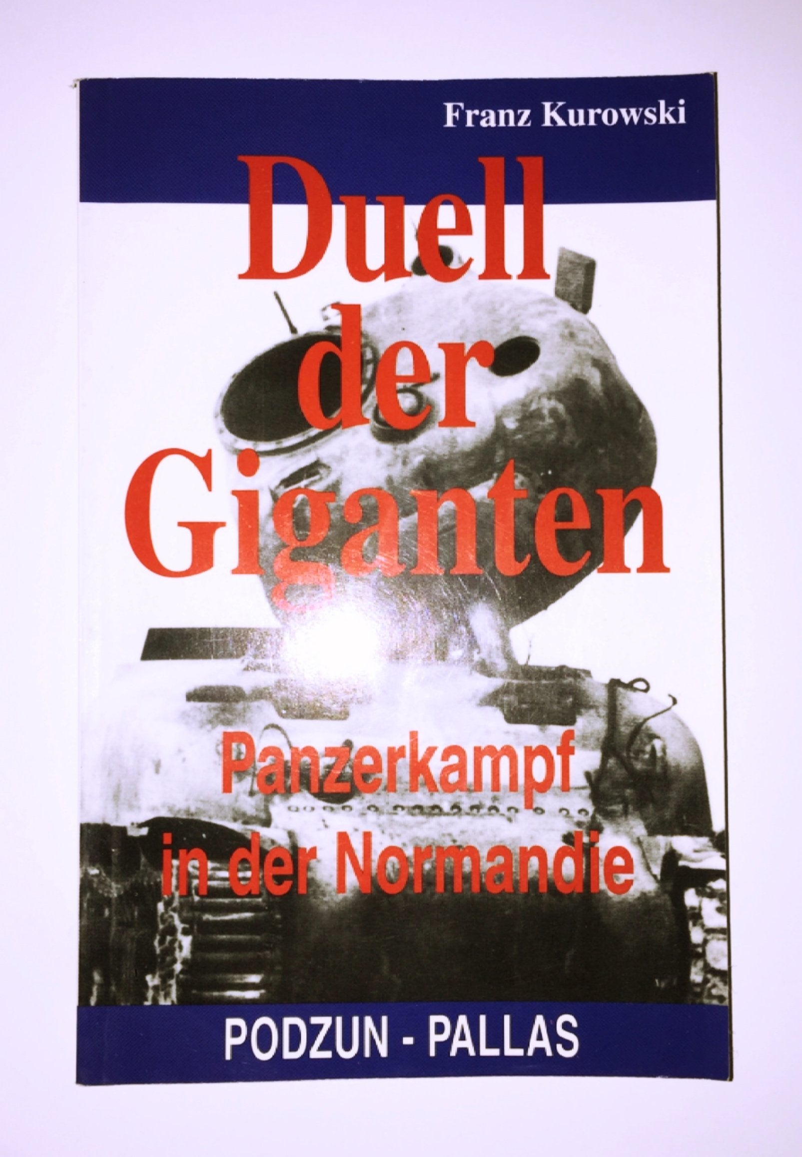 Duell der Giganten. Panzerkampf in der Normandie Business & Technology