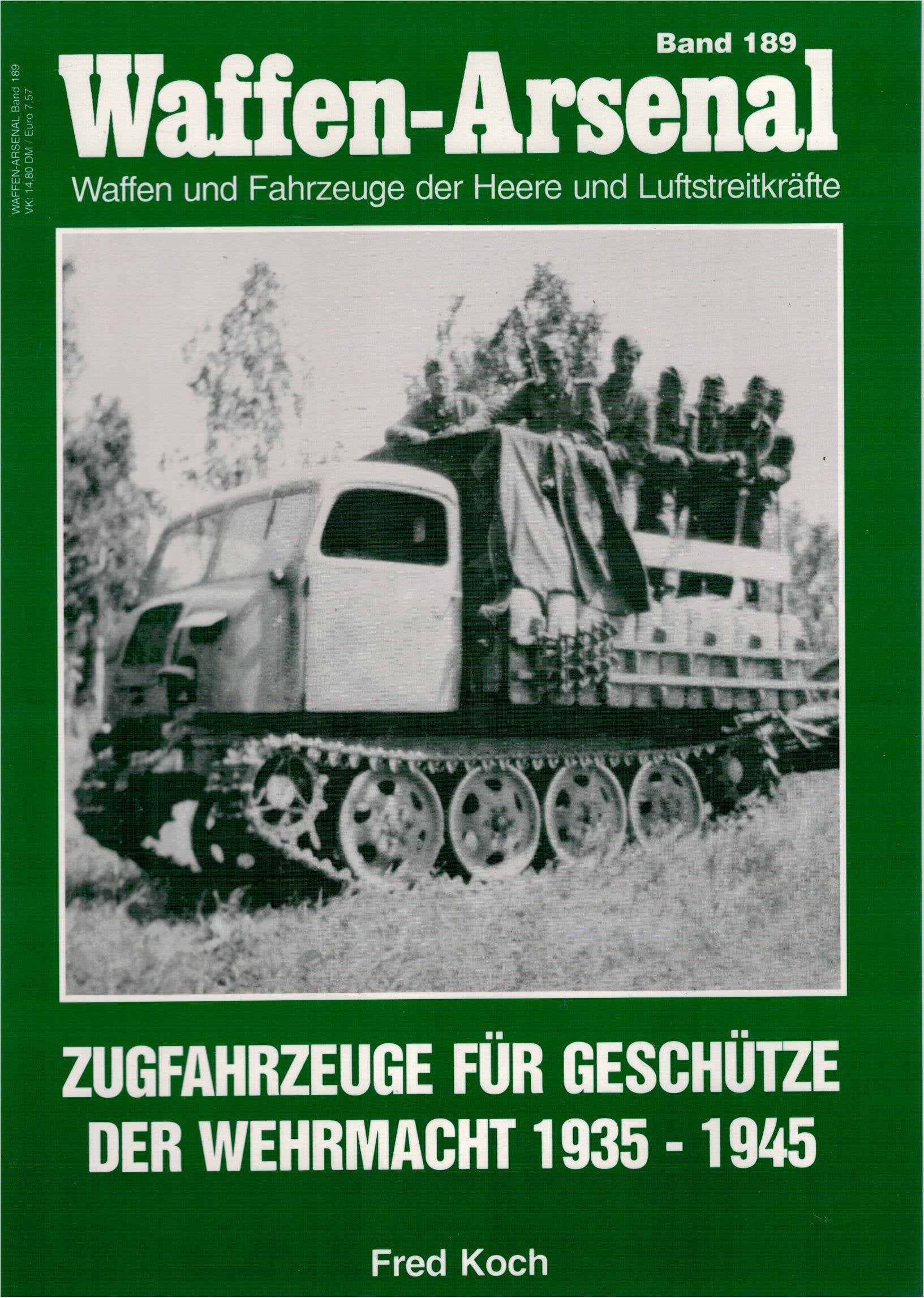 Waffen-Arsenal 189: Zugfahrzeuge schwere Geschütze Business & Technology