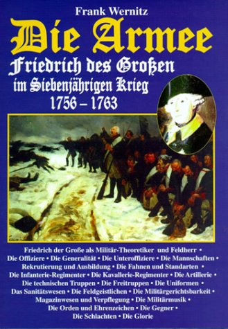 Die Armee Friedrich des Grossen im Siebenjährigen Krieg Politics & History