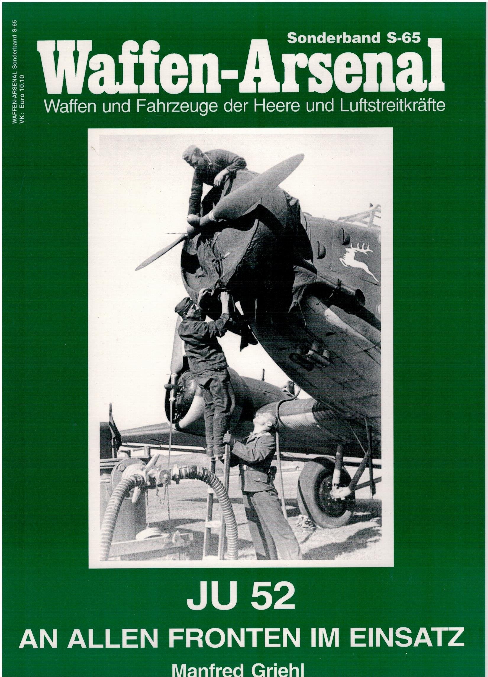Waffen-Arsenal S-65 - JU 52 an allen Fronten im Einsatz Books