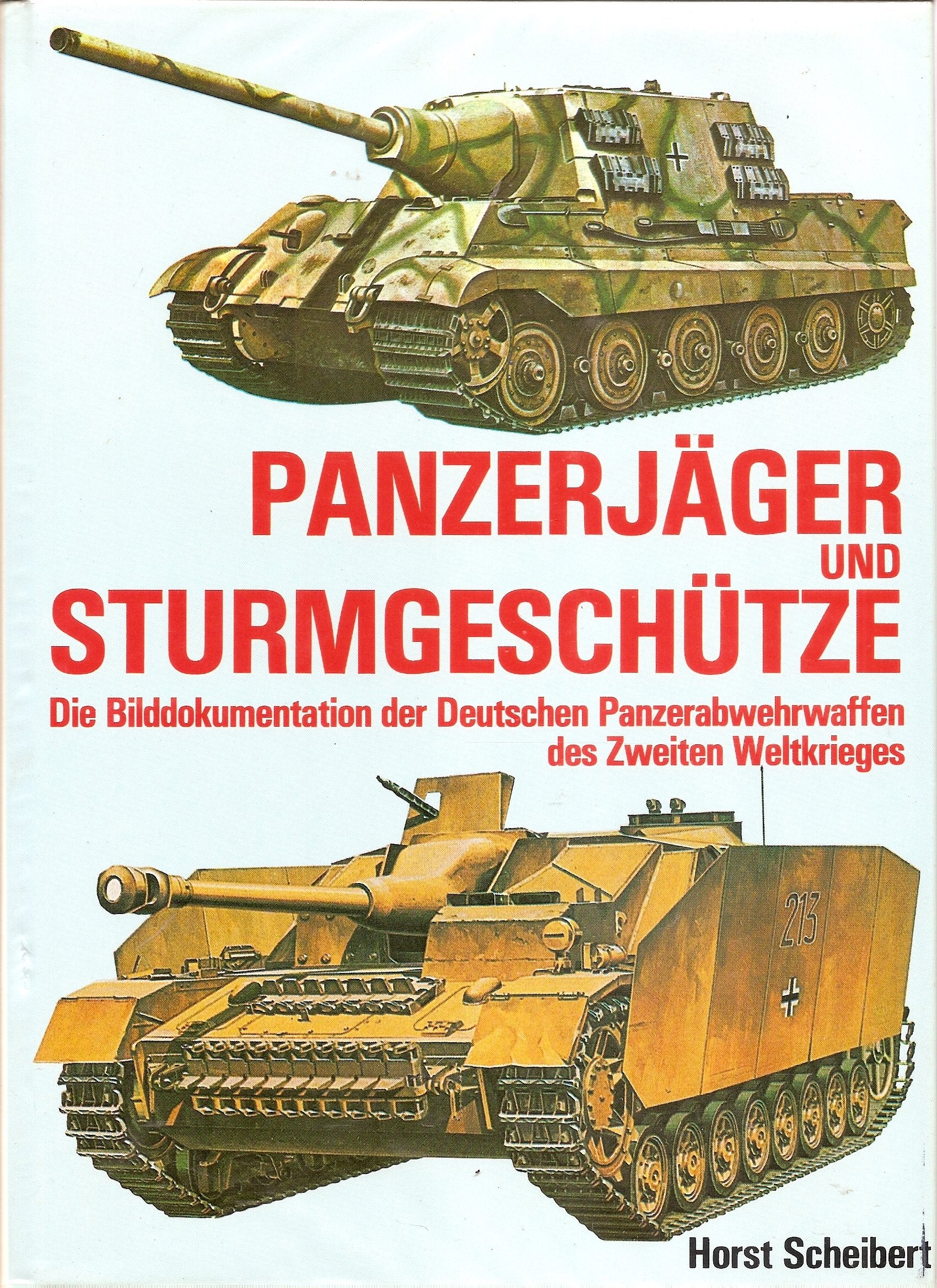 Waffen-Arsenal Highlight 15 - Panzerjäger - Improvisationen, Zusammenbauten auf Beutefahrzeuggestellen, Marder I und II, Prototypen u.a. Business & Technology