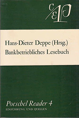 Bankbetriebliches Lesebuch: Festschrift für Ludwig Mülhaupt. Unter Mitarb. v. Wolfg. Benner, Peter Dolff, Peter Eichhorn u. a. Business & Technology