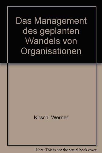 Das Management des geplanten Wandels von Organisationen Business, Finance & Career