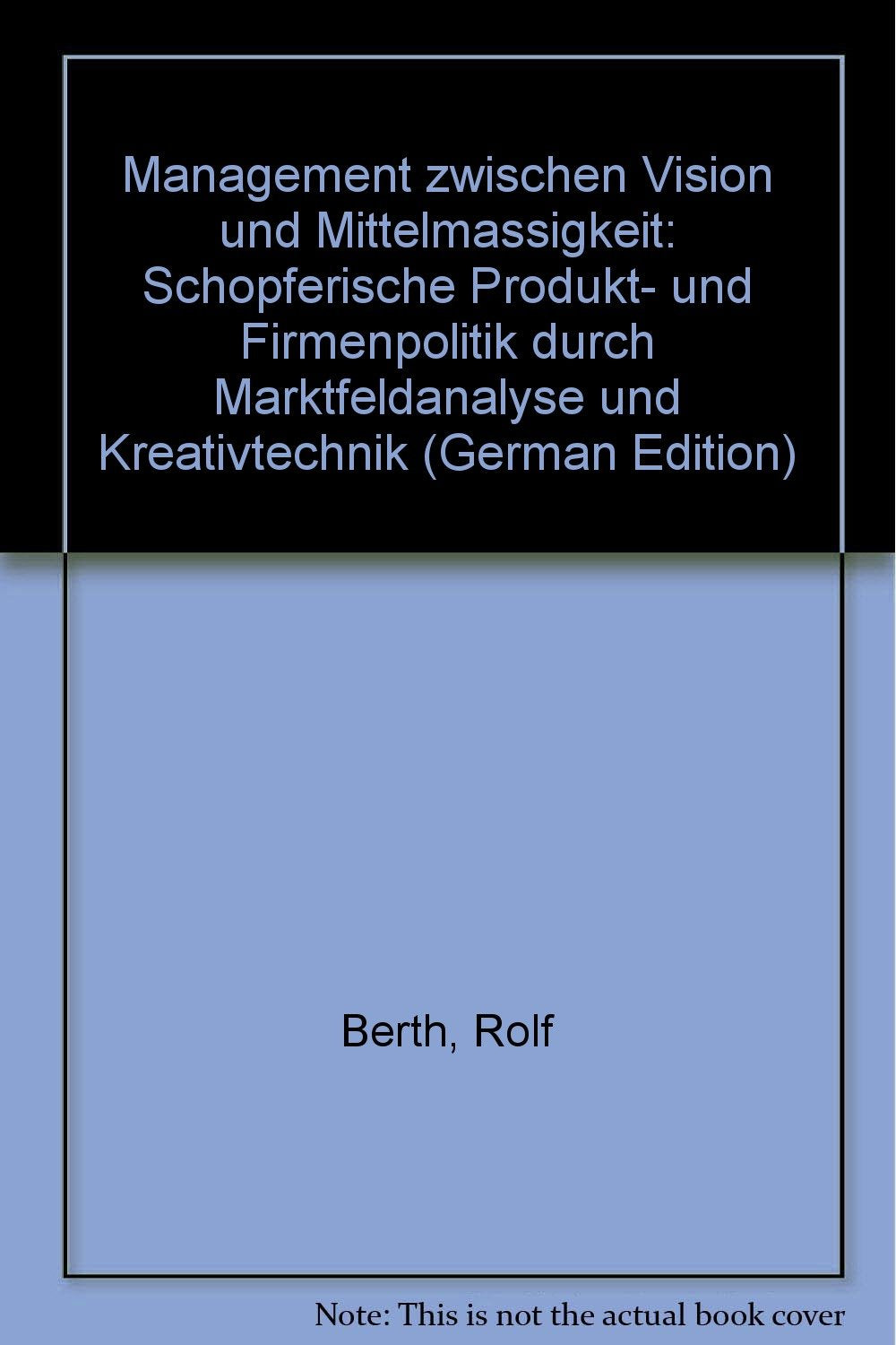 Management zwischen Vision und Mittelmäßigkeit Business, Finance & Career