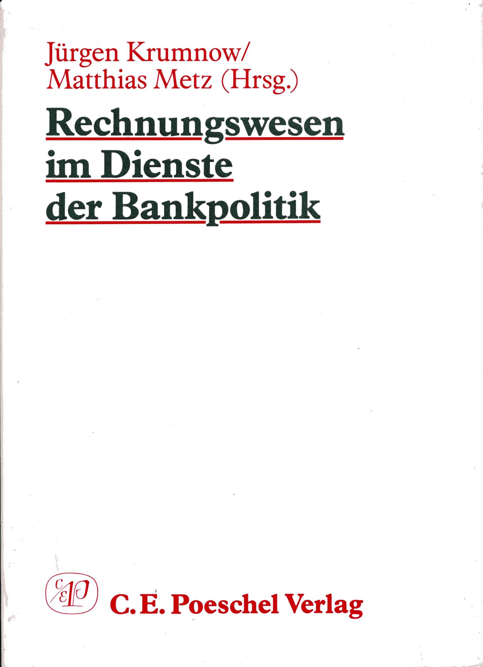 Rechnungswesen im Dienste der Bankpolitik Business & Technology