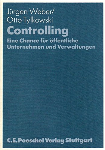 Controlling. Eine Chance für öffentliche Unternehmen und Verwaltungen Business, Finance & Career