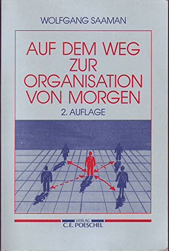 Auf dem Weg zur Organisation von morgen Business, Finance & Career