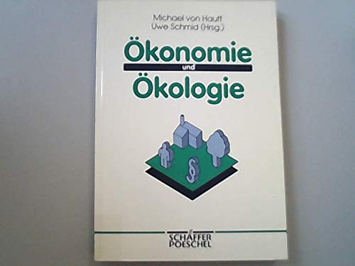Ökonomie und Ökologie: Ansätze zu einer ökologisch verpflichteten Marktwirtschaft Books