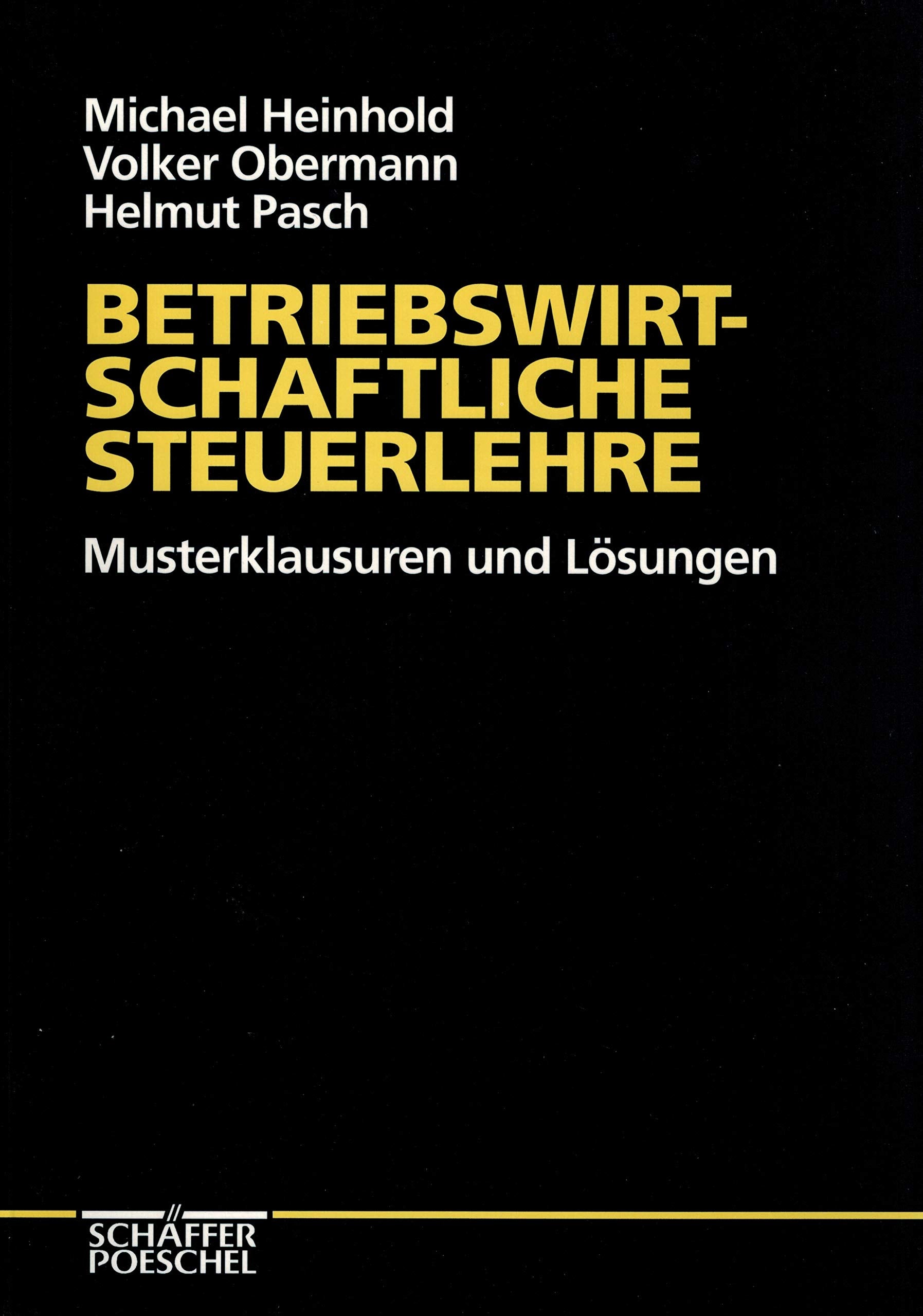 Betriebswirtschaftliche Steuerlehre. Musterklausuren und Lösungen Law