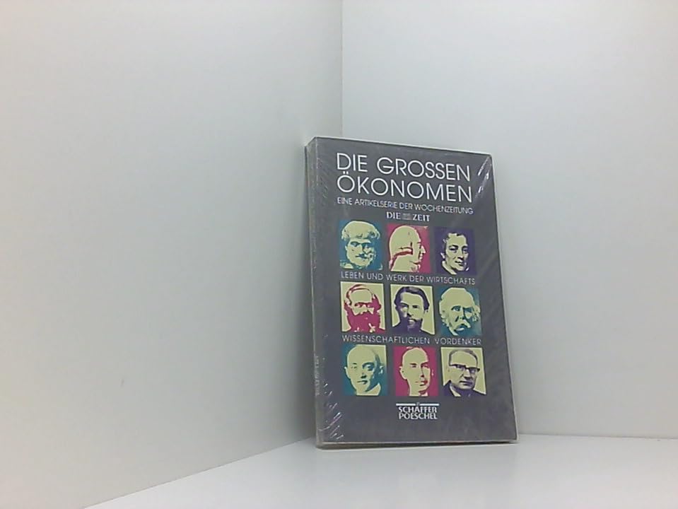Die großen Ökonomen. Leben und Werk der wirtschaftswissenschaftlichen Vordenker Politics & Society