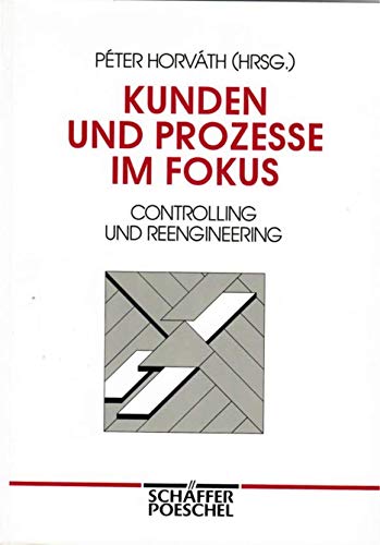 Kunden und Prozesse im Fokus: Controlling und Reengineering Law