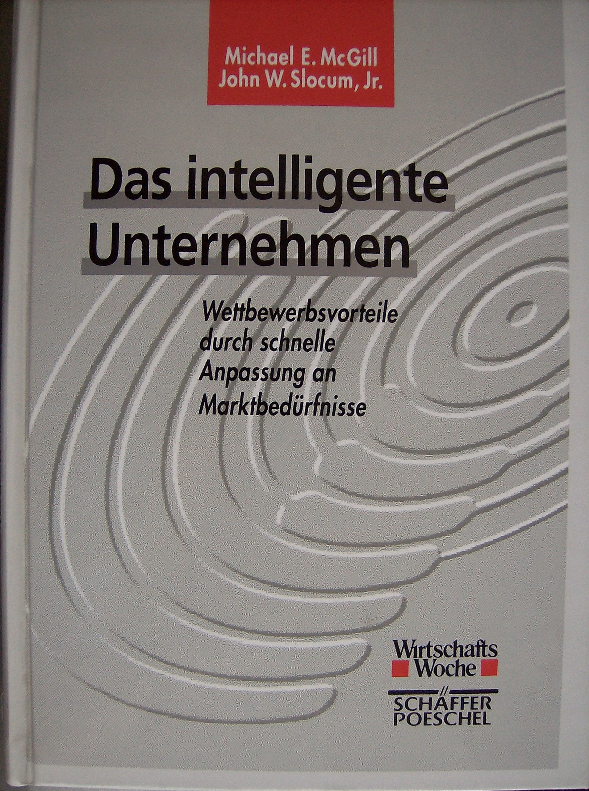 Das intelligente Unternehmen: Wettbewerbsvorteile durch schnelle Anpassung an Marktbedürfnisse Law