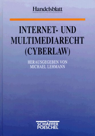 Internet- und Multimediarecht. ( Cyberlaw) Law