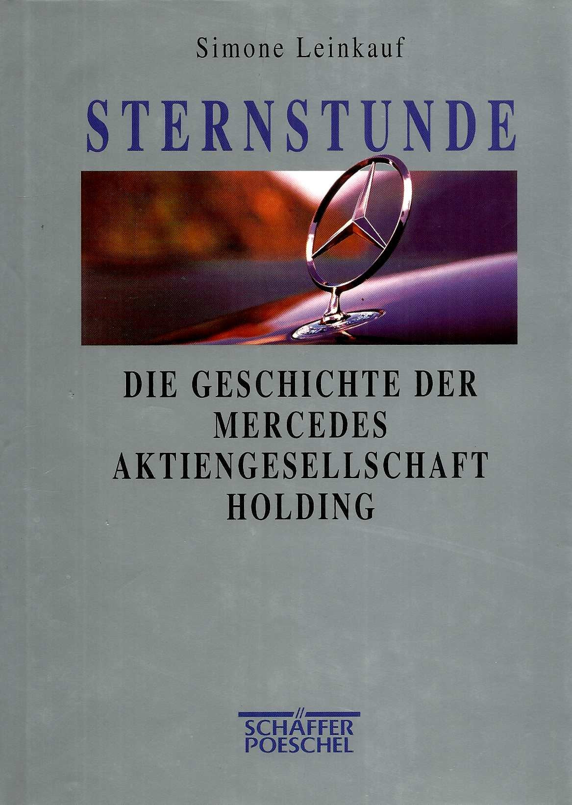 Sternstunde: Die Geschichte der Mercedes Aktiengesellschaft Holding Law
