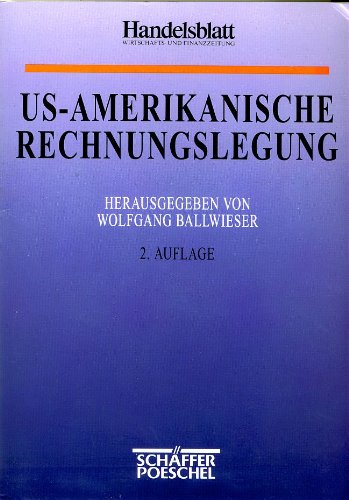 US-amerikanische Rechnungslegung. Grundlagen und Vergleiche mit dem deutschen Recht Law