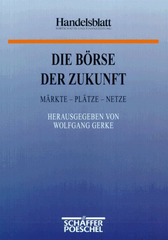 Die Börse der Zukunft Business, Finance & Career