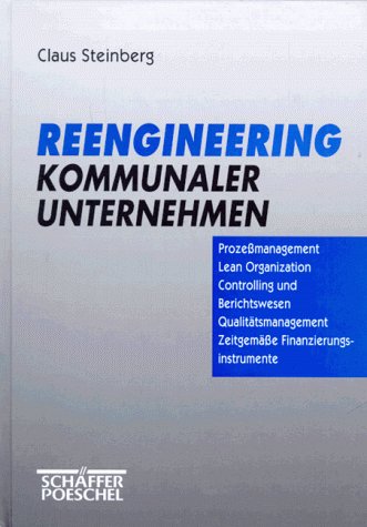Reengineering kommunaler Unternehmen Business, Finance & Career