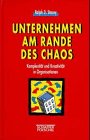 Unternehmen am Rande des Chaos. Komplexität und Kreativität in Organisationen Business, Finance & Career