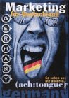 Marketing für Deutschland. So sehen uns die anderen Business, Finance & Career
