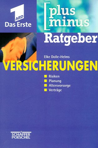 Versicherungen: Risiken, Planung, Altersvorsorge, Verträge Business, Finance & Career