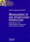 Management in der öffentlichen Verwaltung. Organisations- und Personalarbeit in modernen Kommunalverwaltungen Law