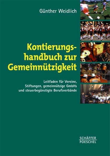 Kontierungshandbuch zur Gemeinnützigkeit: Leitfaden für Vereine, Stiftungen, gemeinnützige GmbHs und steuerbegünstigte Berufsverbände Law