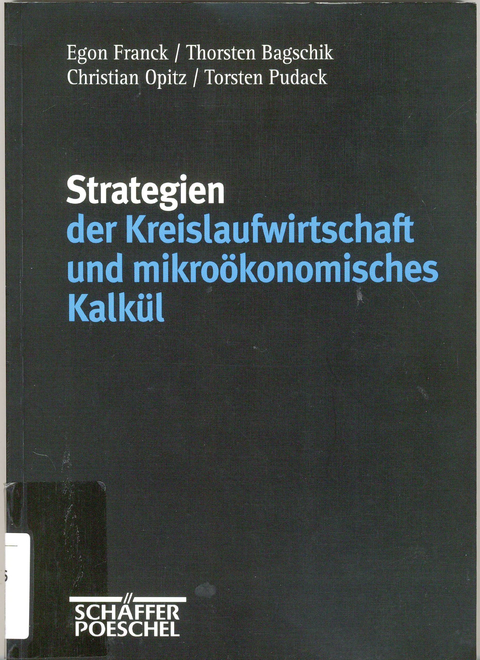 Strategien der Kreislaufwirtschaft und mikroökonomisches Kalkül Business, Finance & Career