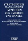 Strategisches Management im Zeichen von Umbruch und Wandel Books