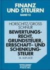 Bewertungsrecht, Grundsteuer, Erbschaft- und Schenkungsteuer Law