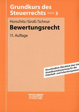 Grundkurs des Steuerrechts, Bd.5, Bewertungsrecht Law