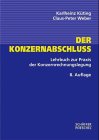 Der Konzernabschluß. Lehrbuch und Fallstudie zur Praxis der Konzernrechnungslegung Law