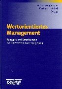 Wertorientiertes Management. Konzepte und Umsetzungen zur Unternehmenswertsteigerung Books