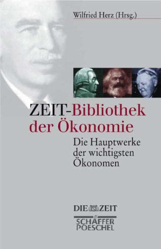 ZEIT-Bibliothek der Ökonomie: Die Hauptwerke der wichtigsten Ökonomen Law