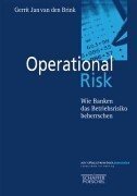 Operational Risk. Wie Banken das Betriebsrisiko beherrschen Business, Finance & Career