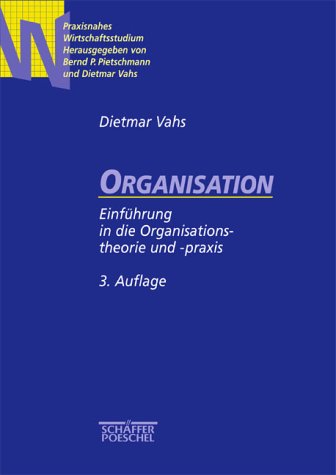 Organisation. Einführung in die Organisationstheorie und -praxis Business, Finance & Career