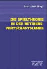 Die Spieltheorie in der Betriebswirtschaftslehre Books