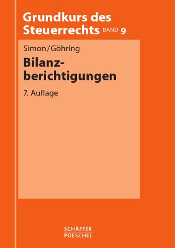 Grundkurs des Steuerrechts, Bd.9, Bilanzberichtigungen Law