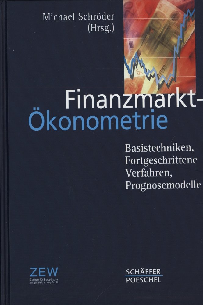 Finanzmarkt-Ökonometrie: Basistechniken, Fortgeschrittene Verfahren, Prognosemodelle Law