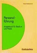Personalführung: Arbeitsbuch für Studium und Praxis Law