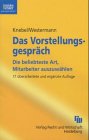 Das Vorstellungsgespräch. Die beliebteste Art, Mitarbeiter auszuwählen Business, Finance & Career