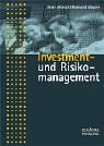 Investment- und Risikomanagement. Modelle, Methoden, Anwendungen Business, Finance & Career