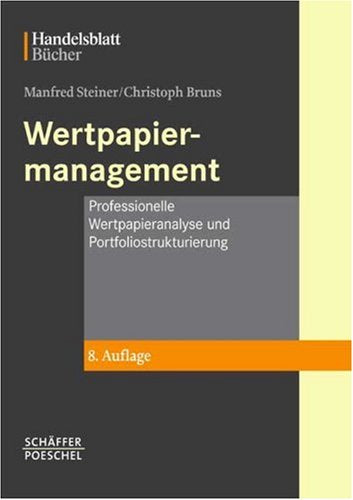 Wertpapiermanagement. Professionelle Wertpapieranalyse und Portfoliostrukturierung Business, Finance & Career