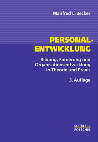 Personalentwicklung. Bildung, Förderung und Organisationsentwicklung in Theorie und Praxis Business, Finance & Career