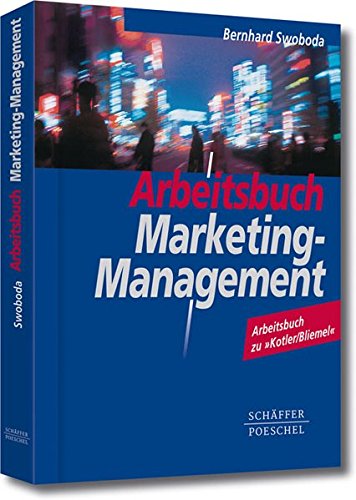 Arbeitsbuch Marketing-Management: Arbeitsbuch zu 'Kotler/Bliemel'. Law