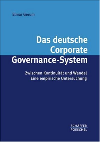 German Code of Corporate Governance (GCCG): Konzeption, Inhalt und Anwendung von Standards der Unternehmensführung Politics & Society