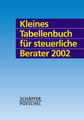 Kleines Tabellenbuch für steuerliche Berater 2004 Business, Finance & Career