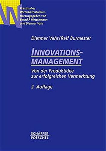 Innovationsmanagement. Von der Produktidee zur erfolgreichen Vermarktung Business, Finance & Career